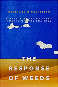 The Response of Weeds- A Misplacement of Black Poetry On The Prairies